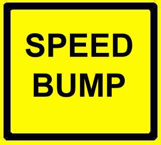 [speed bump]